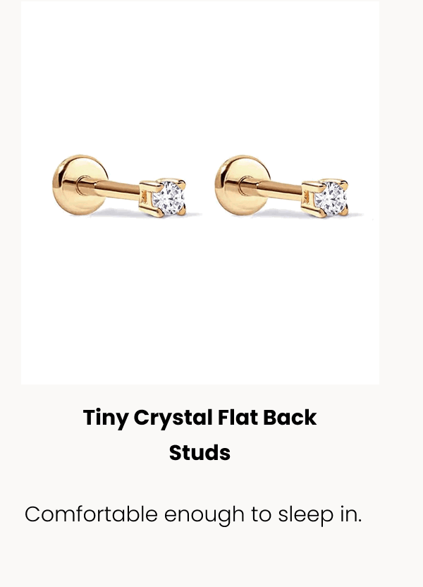 Tiny Crystal Flat Back Studs Comfortable enough to sleep in. 