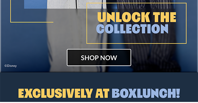 BL and Kingdom Hearts. Unlock the collection. Exclusively at BoxLunch! Shop now.