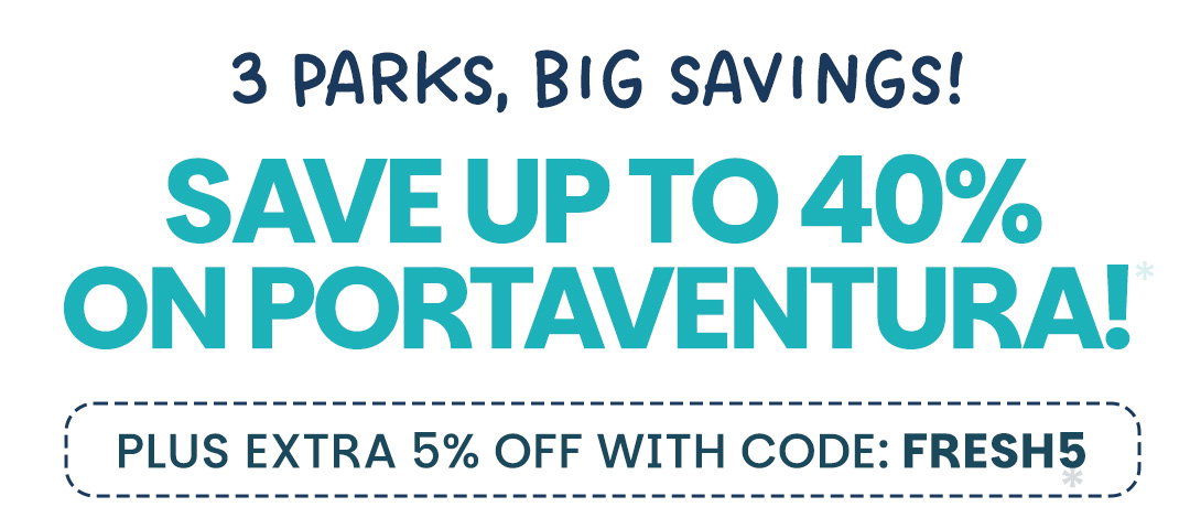 3 parks, bigger savings!