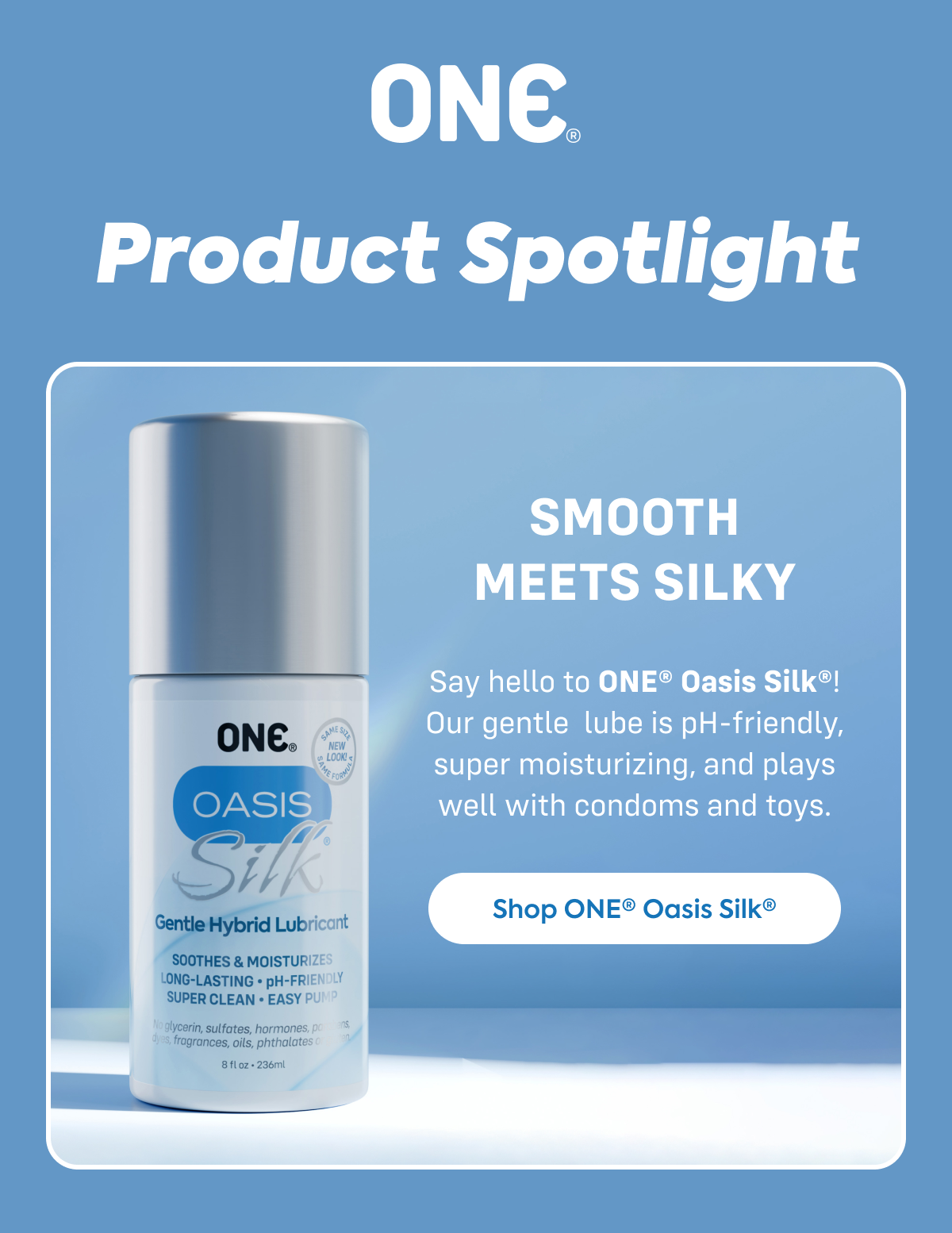 product spotlight - smooth meets silky - shop one® oasis silk®
