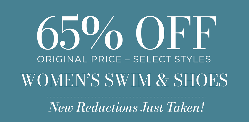 Women’s Shoes & Swim: 65% Off — The Biggest Reductions are Here!
