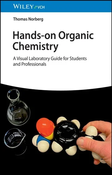 Hands-on Organic Chemistry, by Thomas Norberg