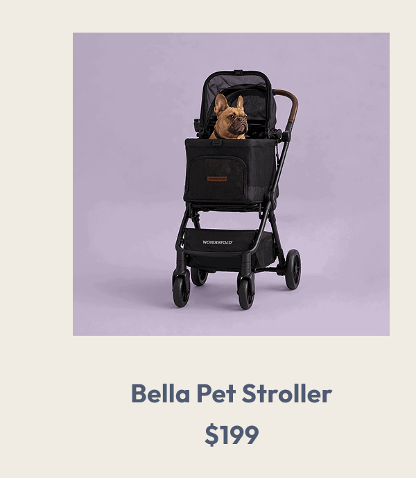 Bella Pet Stroller $199