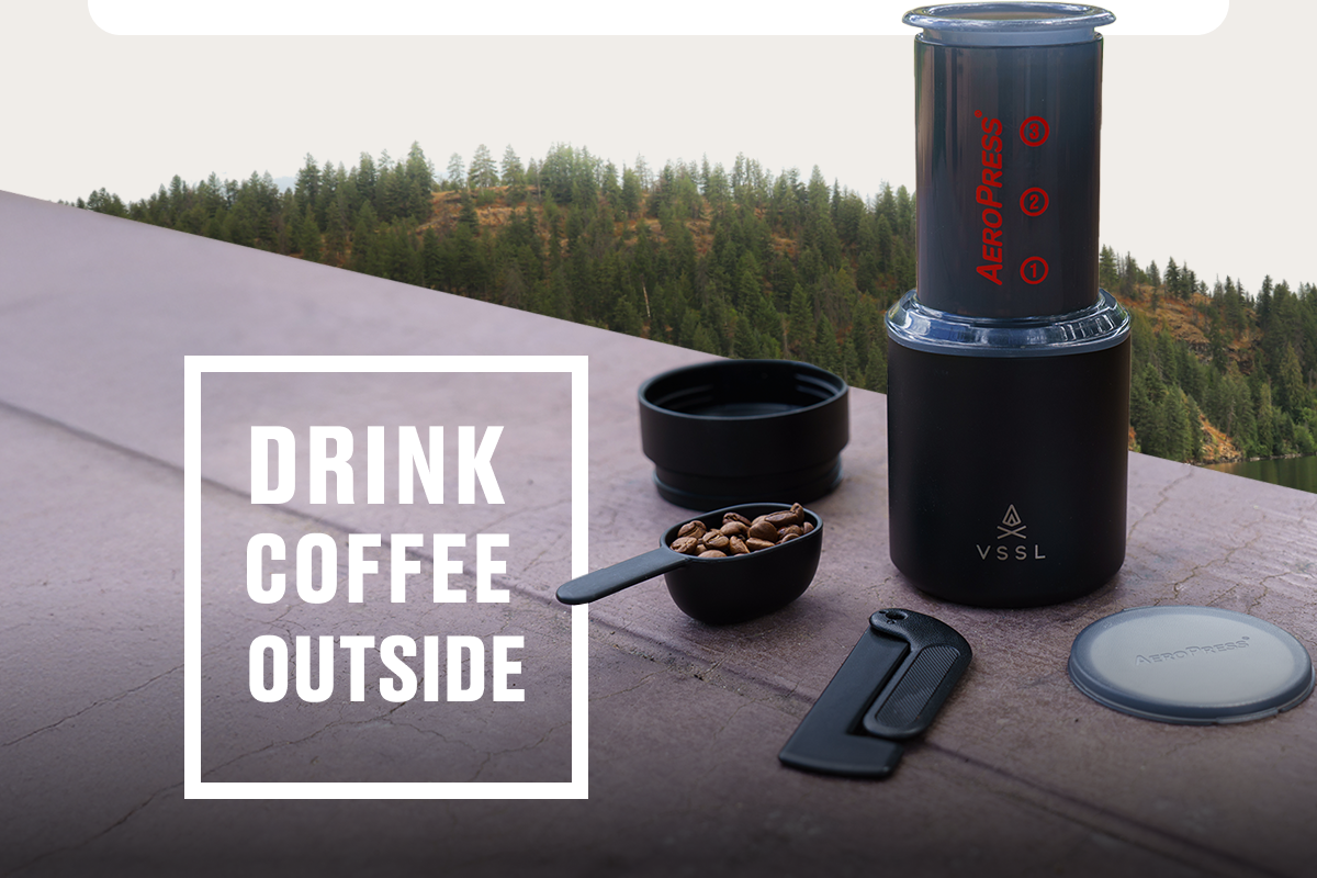 DRINK COFFEE OUTSIDE