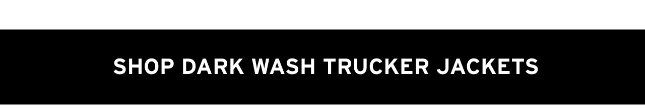 SHOP DARK WASH TRUCKER JACKETS