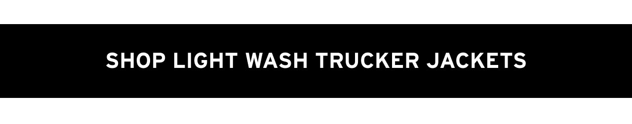 SHOP LIGHT WASH TRUCKER JACKETS