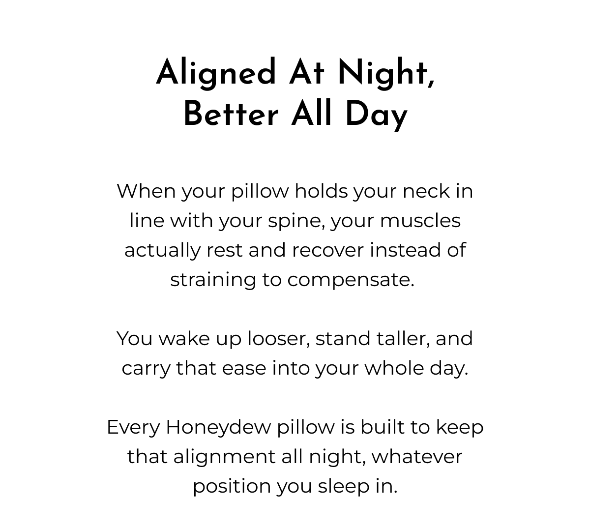 Aligned At Night, Better All Day