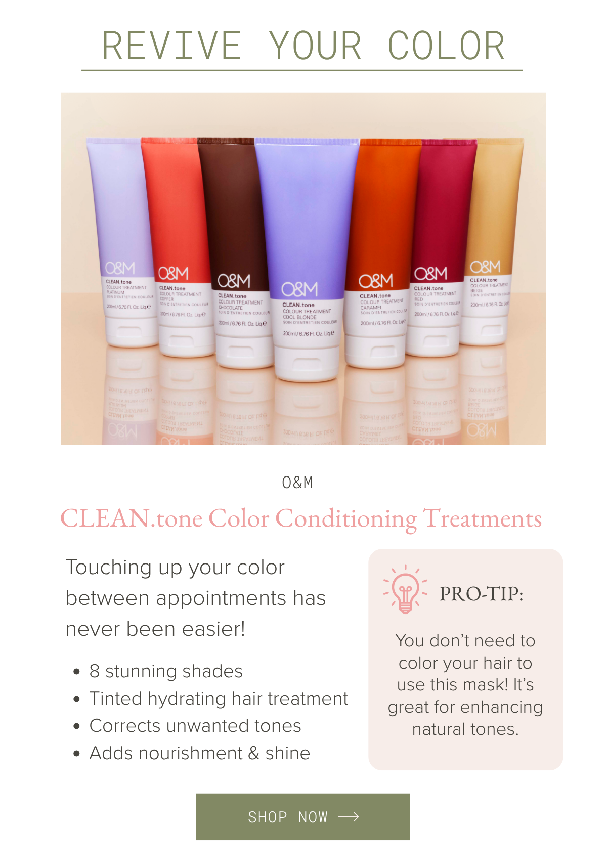 Revive Your Color O&M CLEAN.tone Color Conditioning Treatments