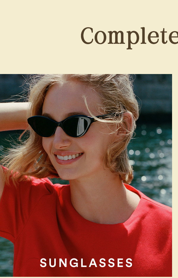 complete the look, sunglasses