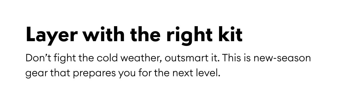 Layer with the right kit
