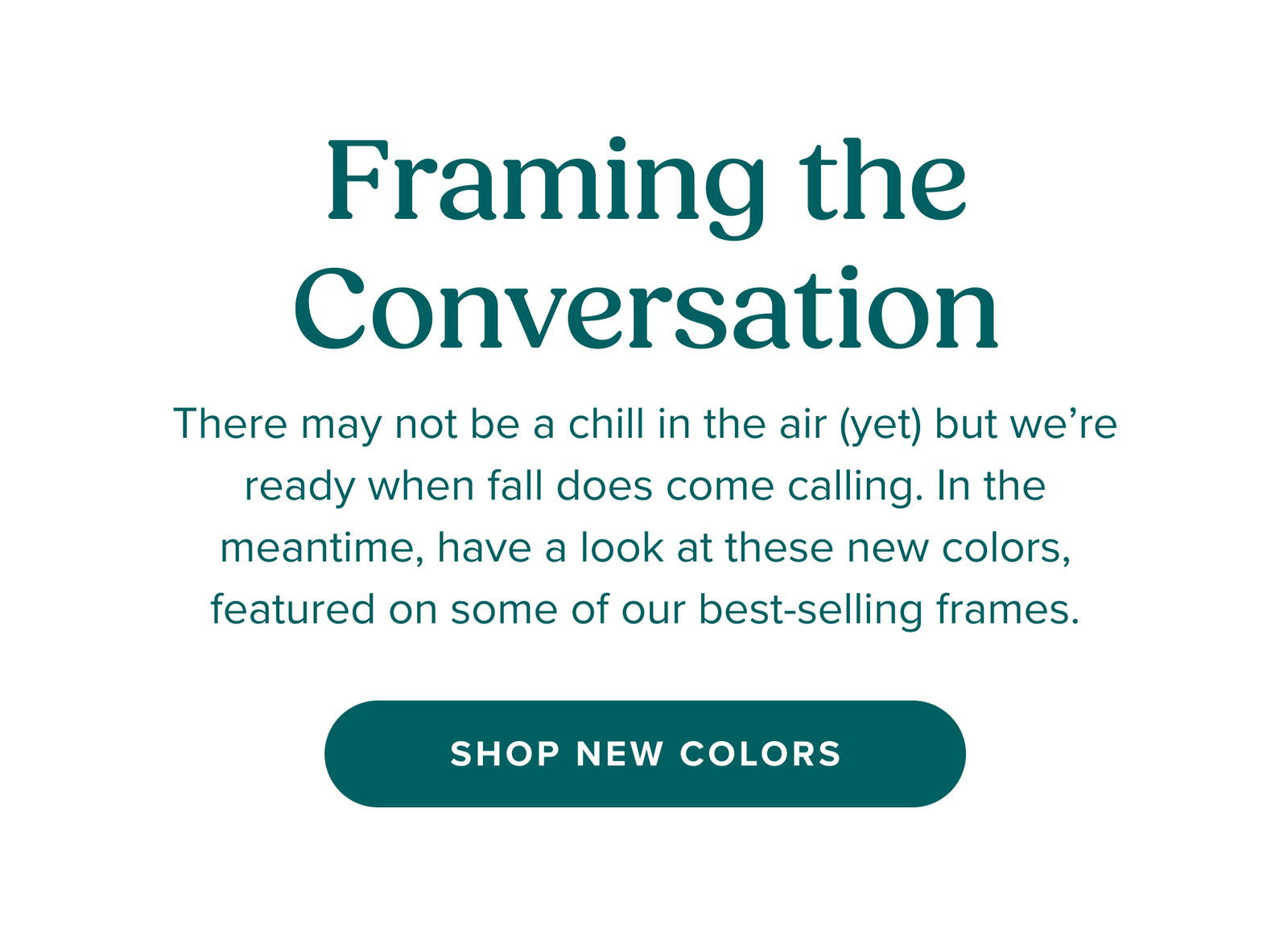 Framing the Conversation