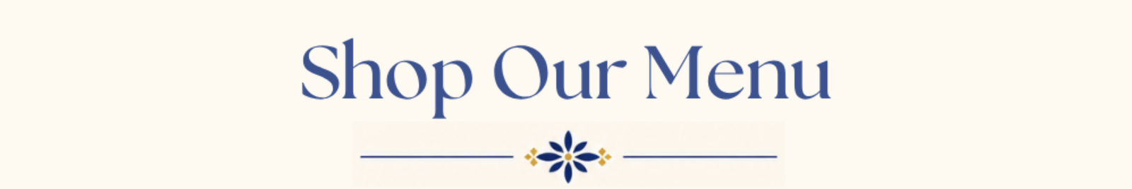 Shop our menu items