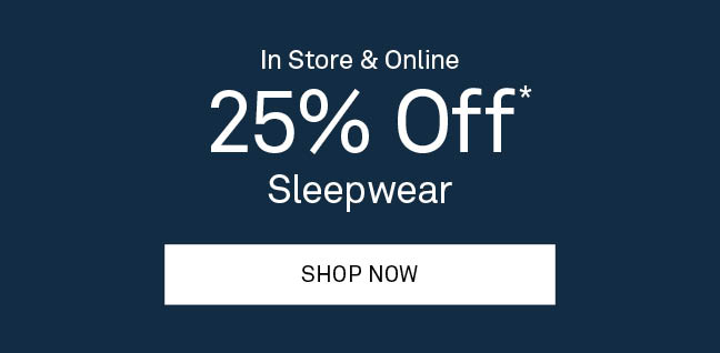 25% Off Sleepwear