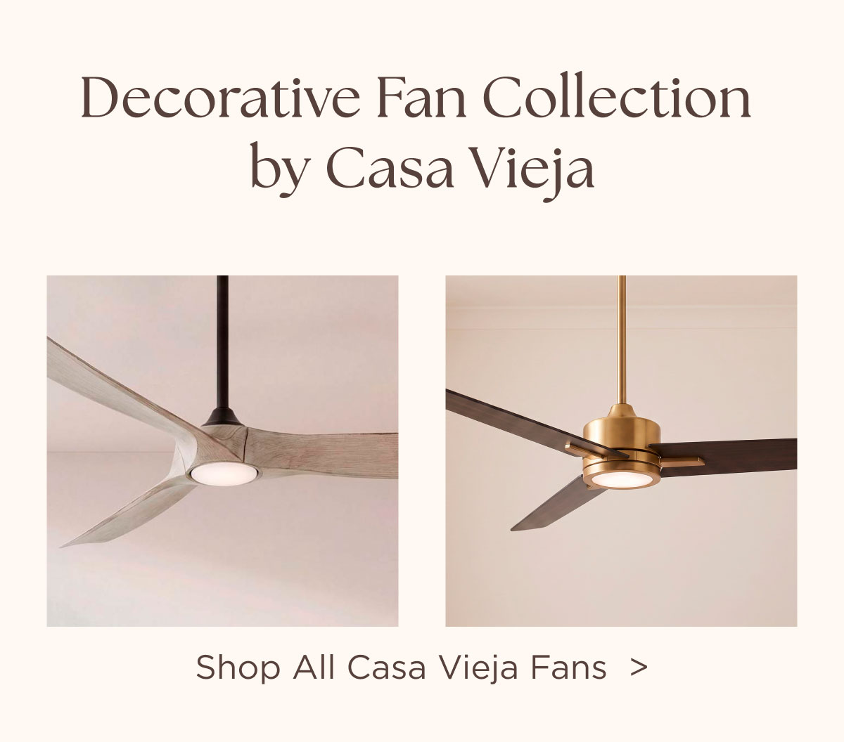 Decorative Fan Collection by Casa Vieja - Shop All Casa Vieja Fans >