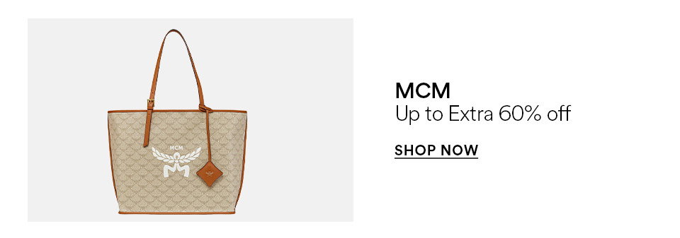 MCM - Up to extra 60% off - SHOP NOW >
