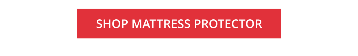 SHOP MATTRESS PROTECTOR