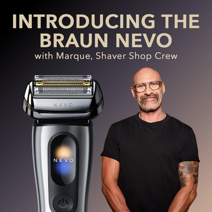 Smart shaving starts here - explore the brand new Braun Series NEVO now