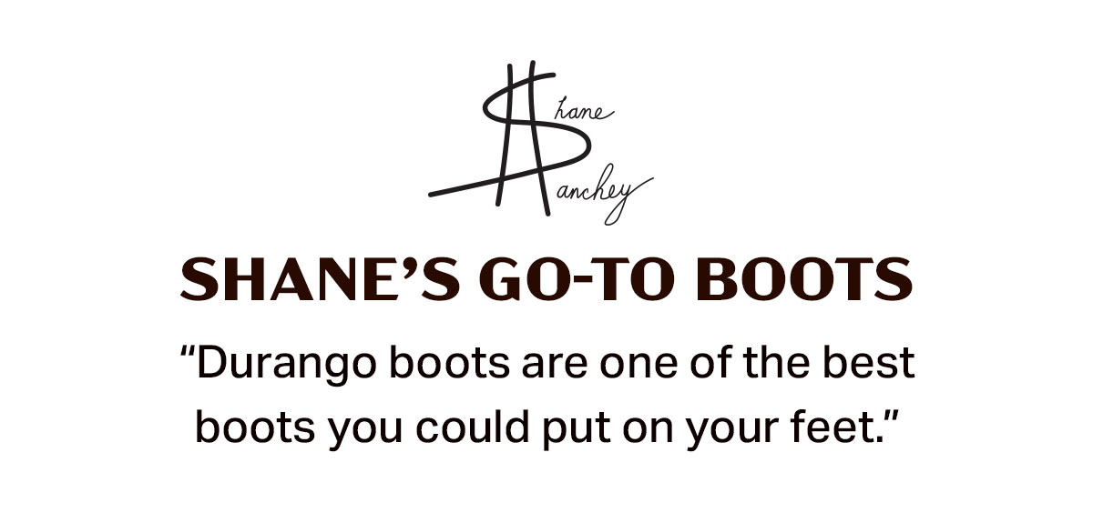 Shane's Go-To Boots