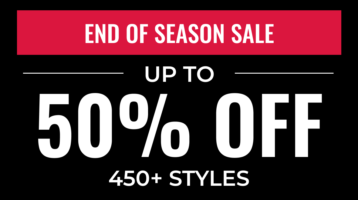 END OF SEASON SALE | UP TO 50% OFF 450+ STYLES