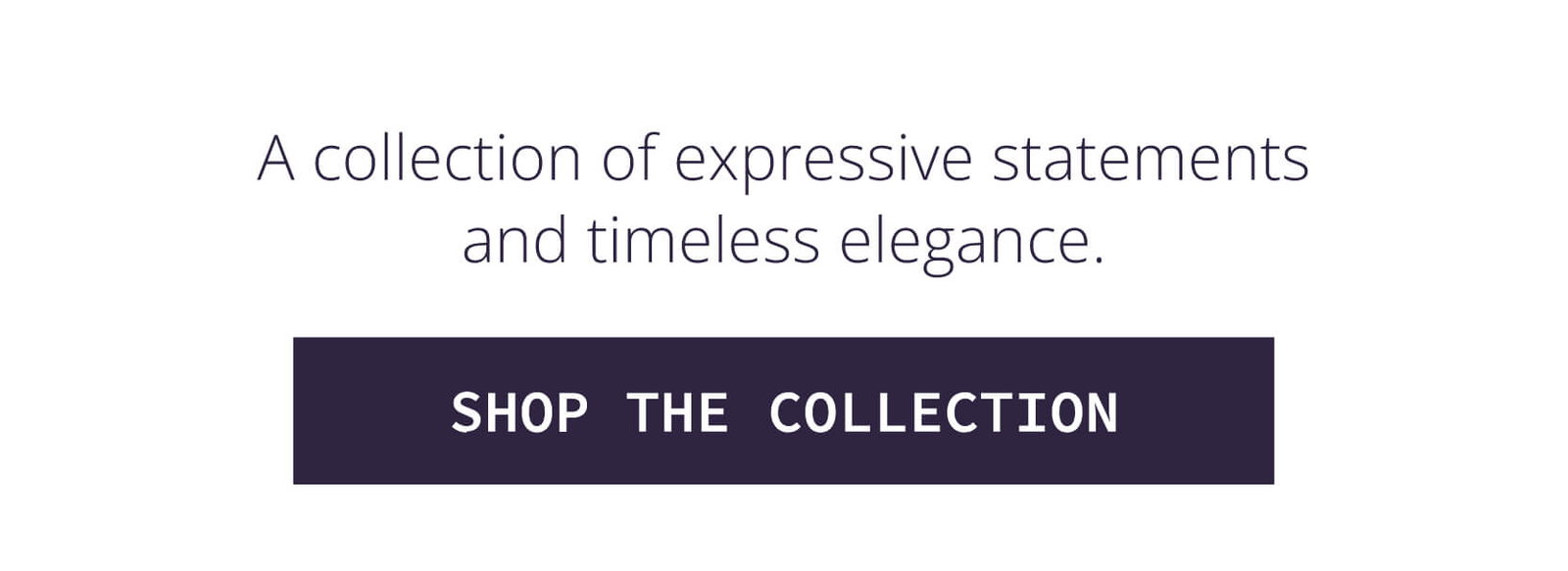 Shop the Collection