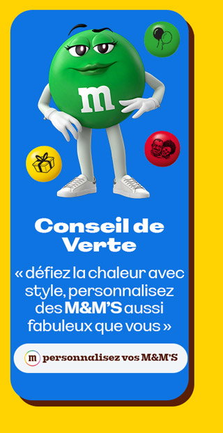 PERSONNALISEZ VOS M&M’S