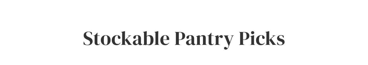 Stockable Pantry Picks