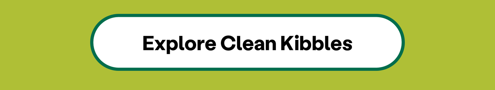 Explore Clean Kibbles 