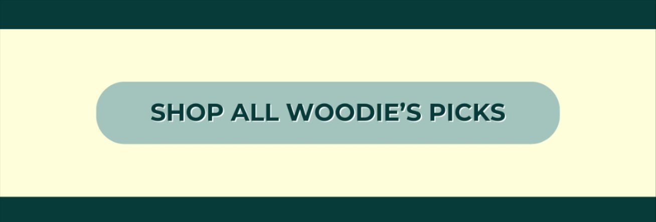 SHOP ALL WOODIE'S PICKS