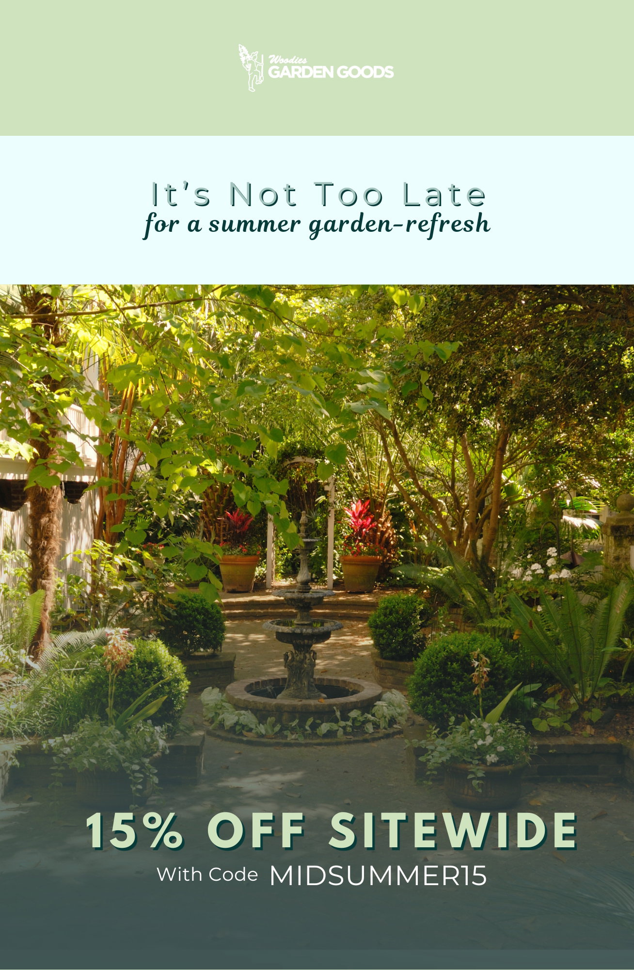 IT'S NOT TOO LATE FOR A GARDEN REFRESH