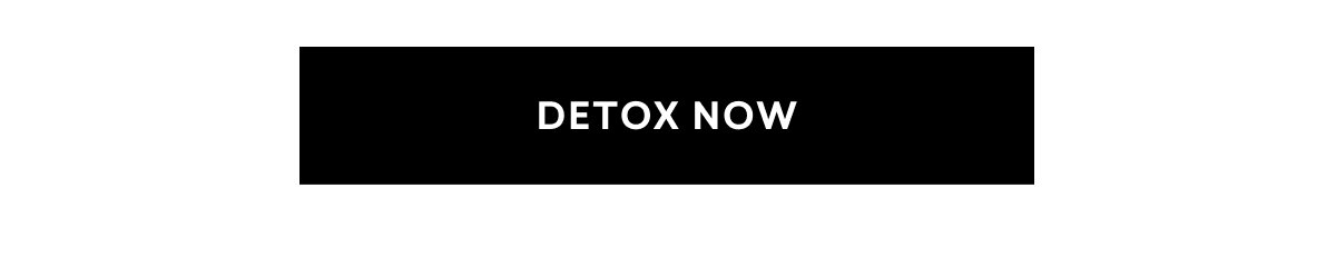 DETOX NOW