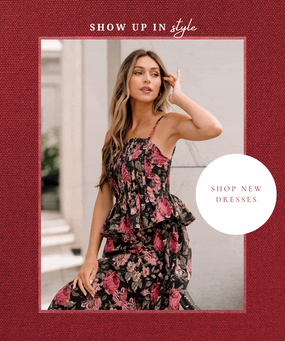 "Show up in style. Shop New Dresses."
