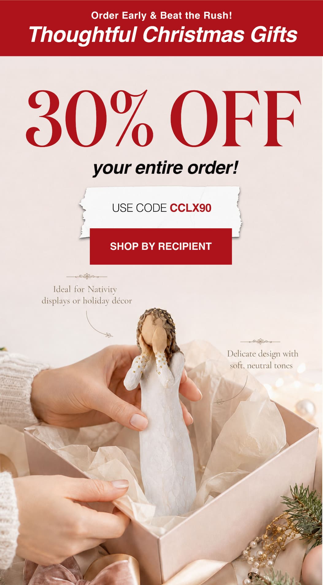 Order Early & Beat the Rush Thoughtful Christmas Gifts 30% Off your entire order!