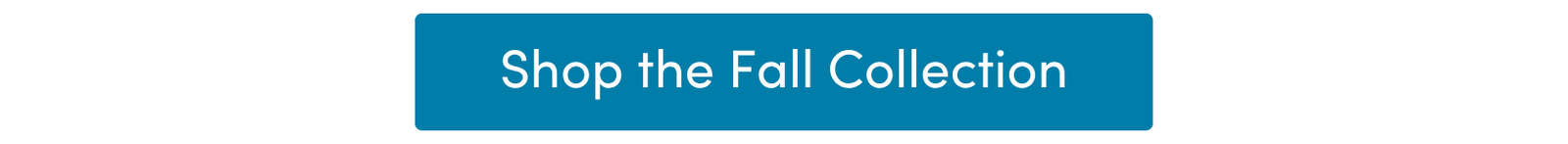 A Season Worth Remembering - Shop the Fall Collection