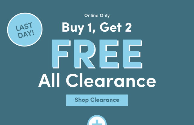 Last Day! | Online Only | Buy 1, Get 2 Free All Clearance | Shop Clearance > 