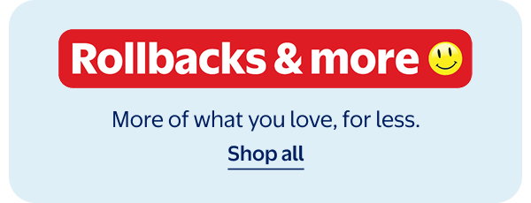 Rollbacks & more - More of what you love, for less.