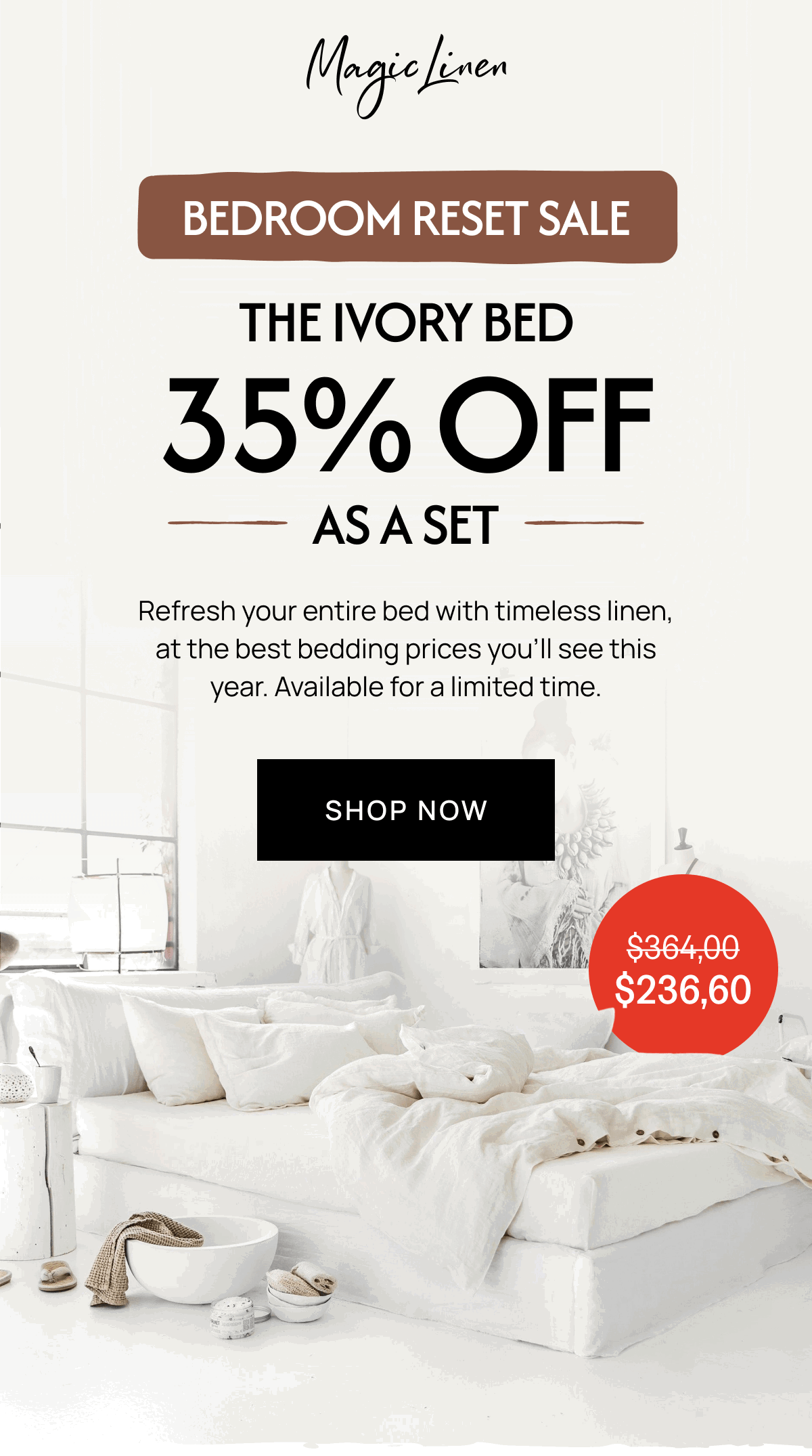 BEDROOM RESET SALE  THE IVORY BED 35% OFF AS A SET | SHOP NOW