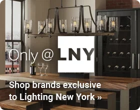 Only @ LNY | Shop & save on brands exclusive to Lighting New York.