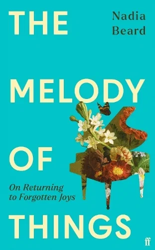 The Melody of Things by Nadia Beard