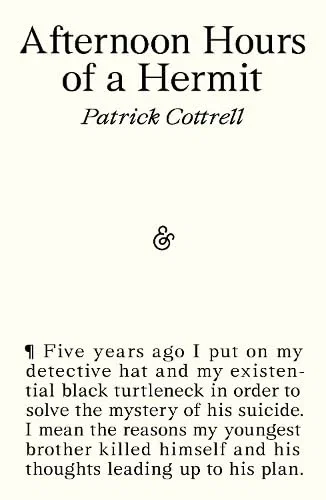 Afternoon Hours of a Hermit by Patrick Cottrell