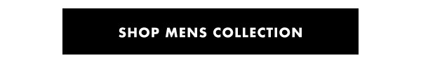 SHOP MENS COLLECTION