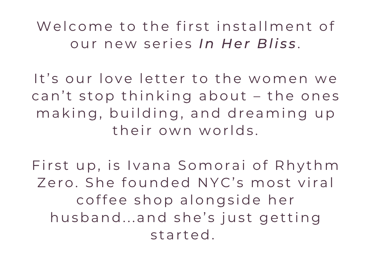 Our love letter to the women we can't stop thinking about – the ones making, building, and dreaming up their own worlds.