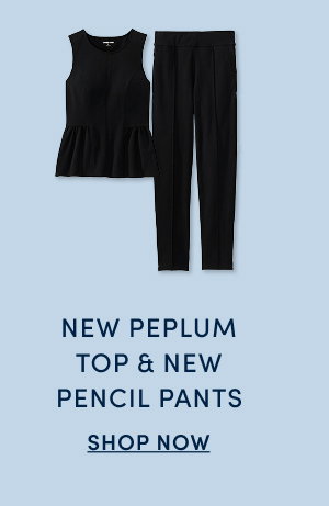 New Peplum Top & New Pencil Pants
