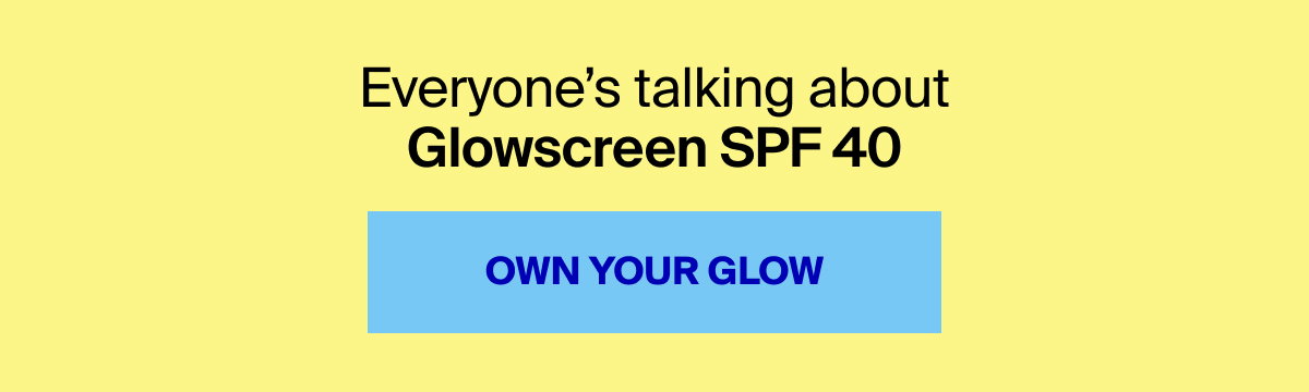 Own Your Glow