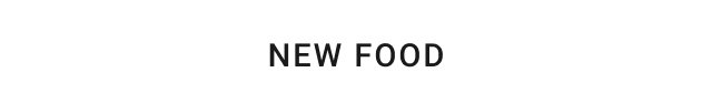 new food