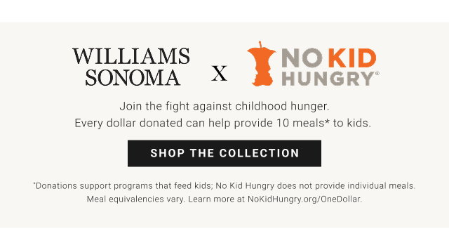 Williams Sonoma x No Kid Hungry - Shop the collection