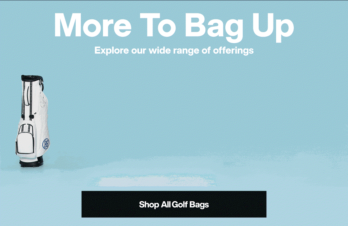 More To Bag Up - Shop All Golf Bags