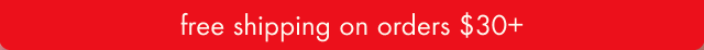 free shipping on orders $30+