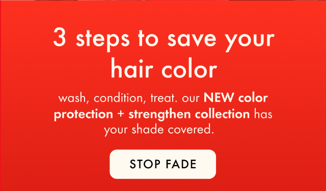 3 steps to save your hair color with our new protection + strengthen collection