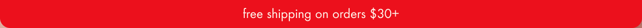 free shipping on orders $30+