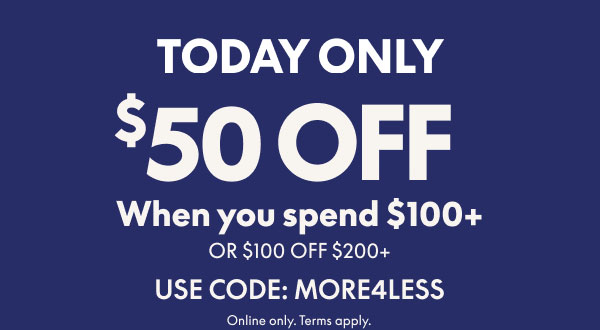 $50 Off $100+ or $100 Off $200+